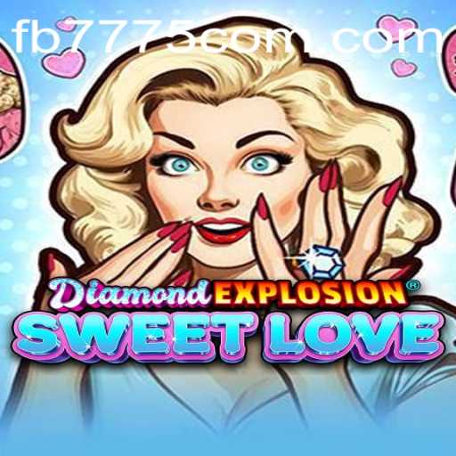 DiamondExplosionSweetLove: A Mesmerizing Fusion of Fun and Strategy