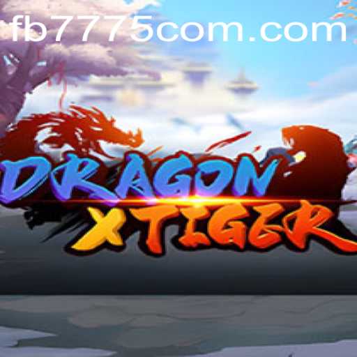 Explore DragonXTiger: A Thrilling Adventure Awaiting Gamers